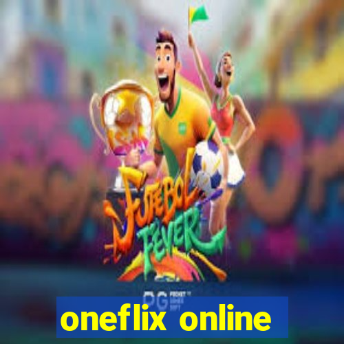 oneflix online