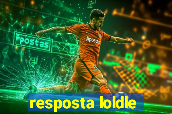 resposta loldle