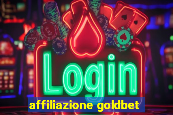 affiliazione goldbet