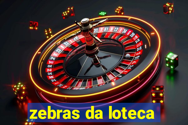 zebras da loteca