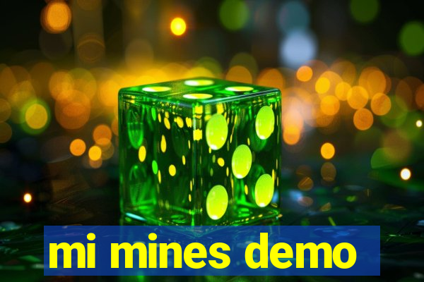 mi mines demo