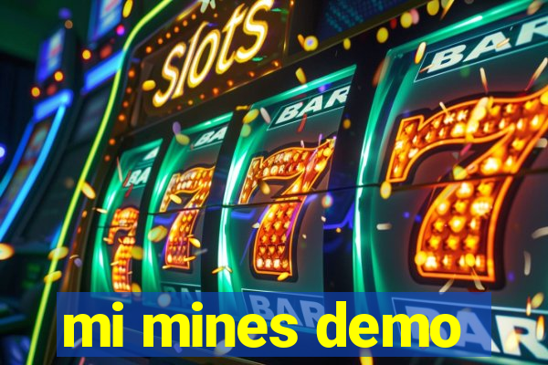 mi mines demo