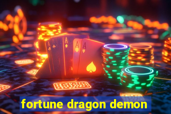 fortune dragon demon