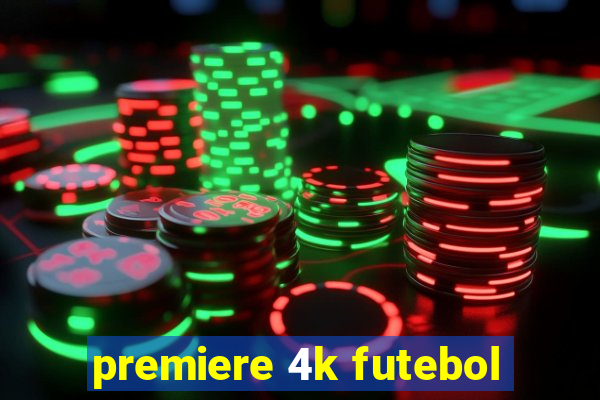 premiere 4k futebol