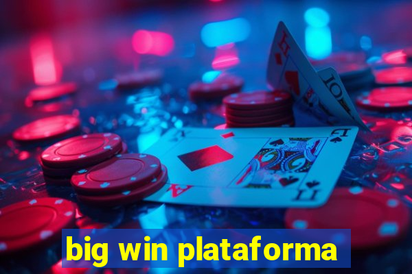 big win plataforma