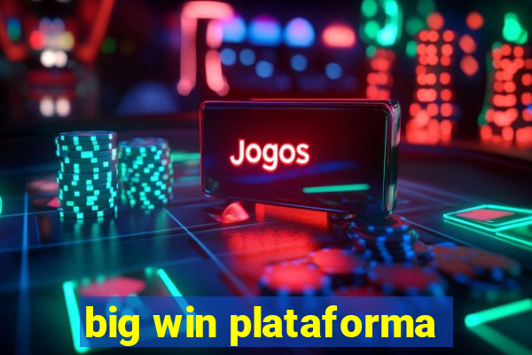 big win plataforma