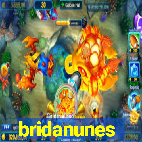 bridanunes