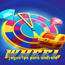 jogos fps para android