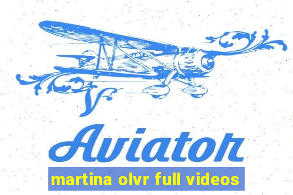 martina olvr full videos