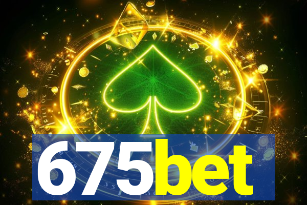 675bet