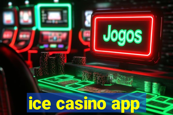 ice casino app