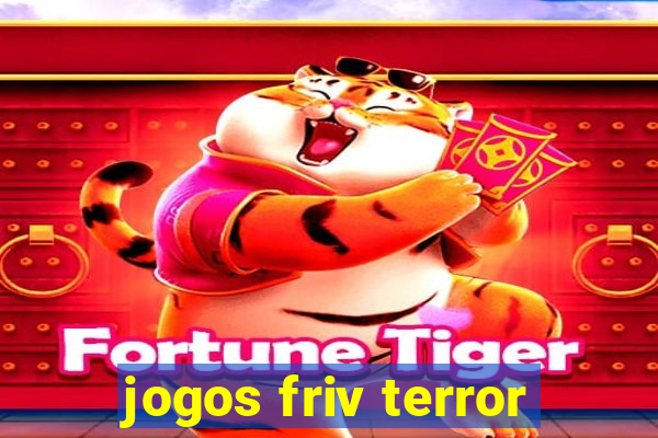 jogos friv terror