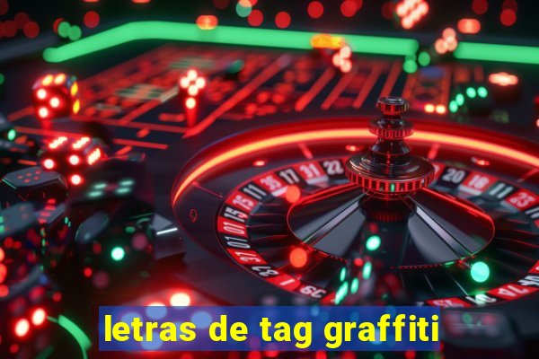 letras de tag graffiti