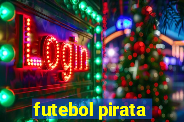 futebol pirata