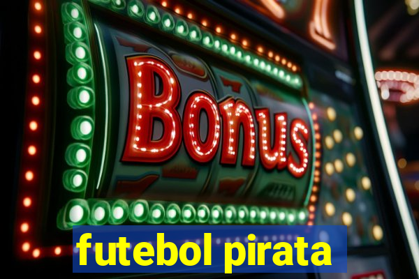 futebol pirata