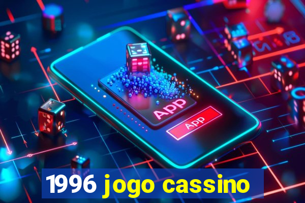 1996 jogo cassino