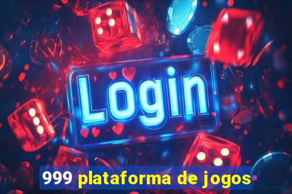 999 plataforma de jogos