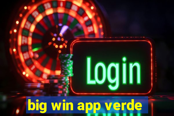 big win app verde