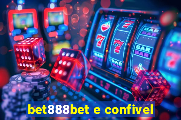 bet888bet e confivel