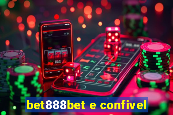 bet888bet e confivel