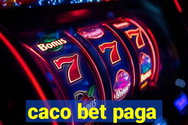 caco bet paga