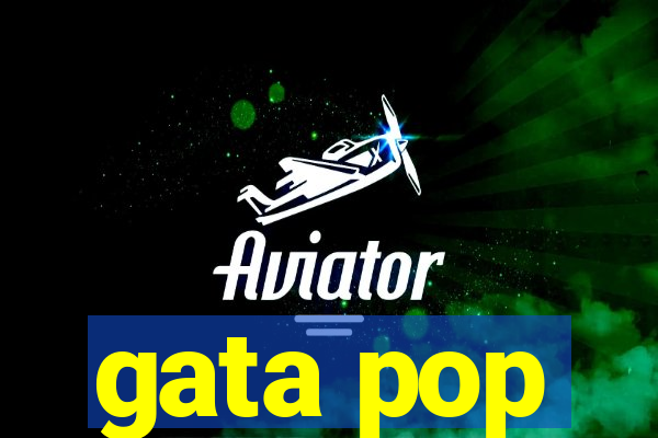 gata pop