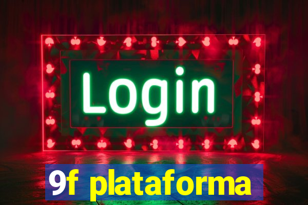 9f plataforma