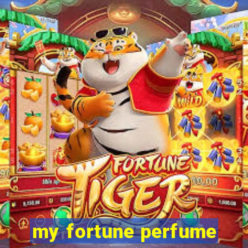 my fortune perfume