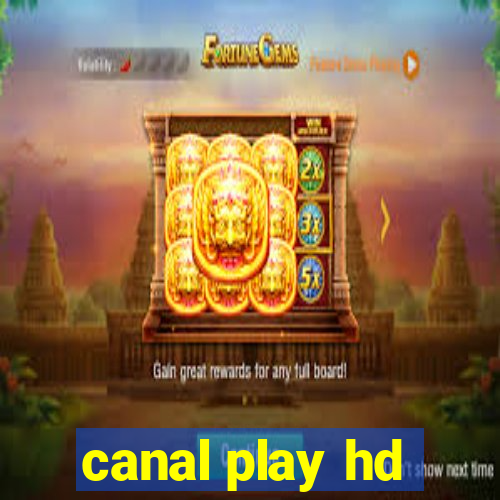 canal play hd