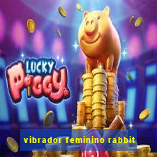 vibrador feminino rabbit