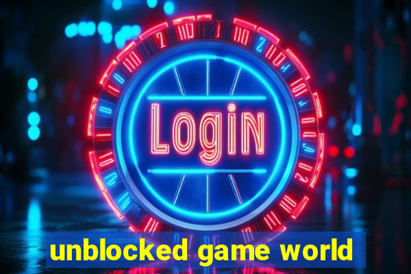 unblocked game world