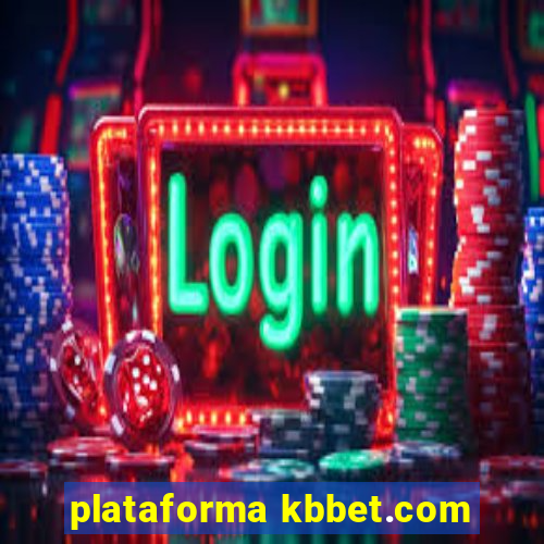 plataforma kbbet.com