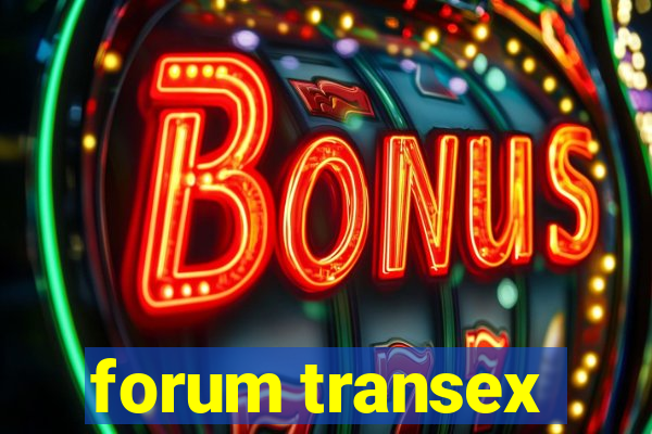 forum transex