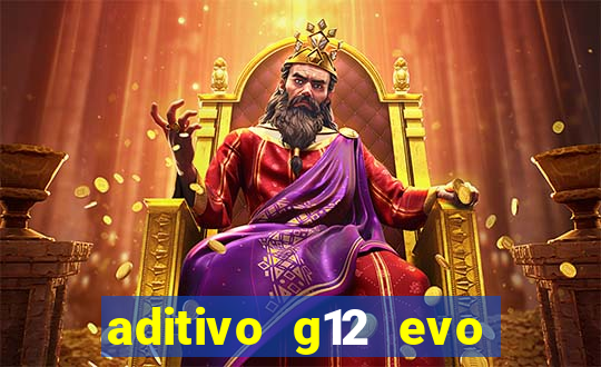 aditivo g12 evo ficha tecnica