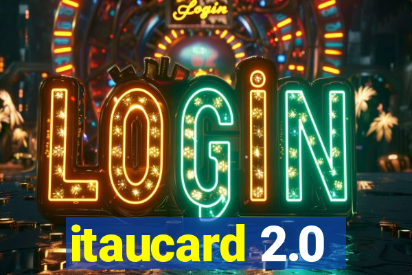 itaucard 2.0