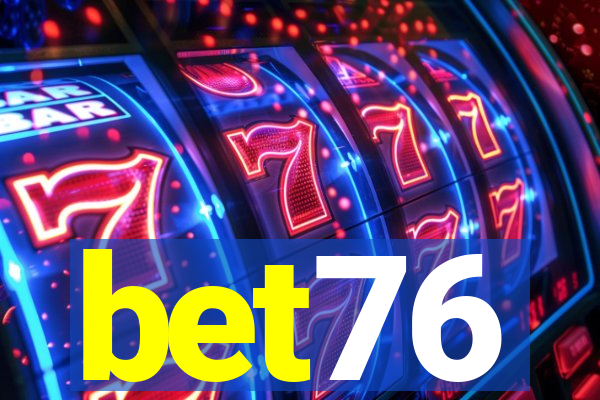 bet76