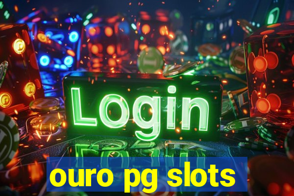 ouro pg slots