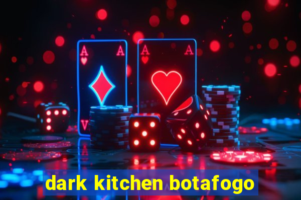 dark kitchen botafogo