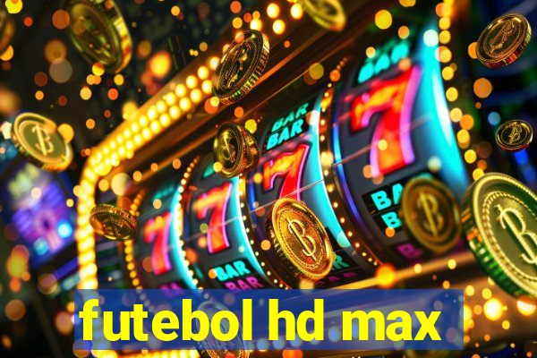 futebol hd max