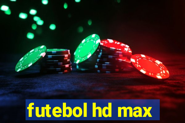 futebol hd max