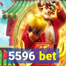 5596 bet