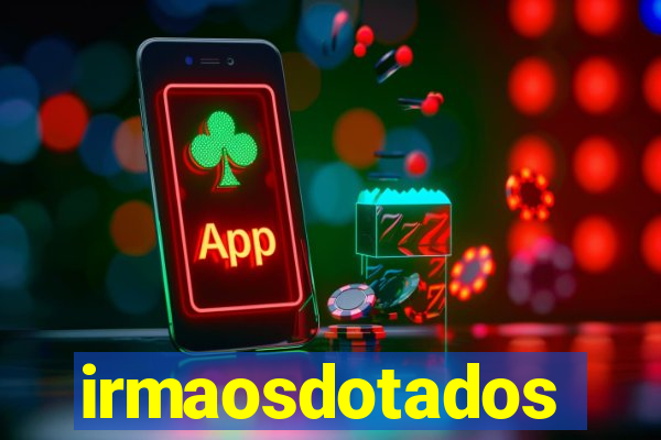 irmaosdotados