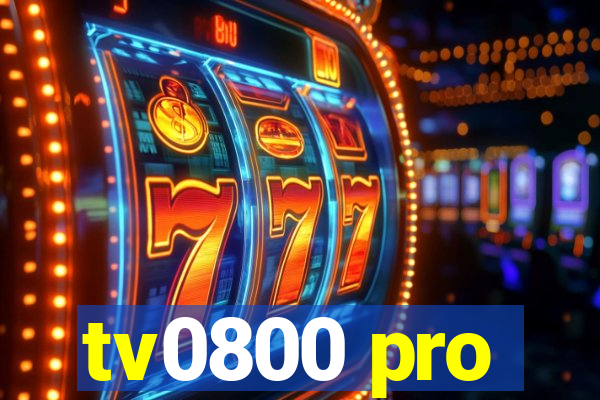 tv0800 pro