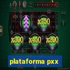 plataforma pxx