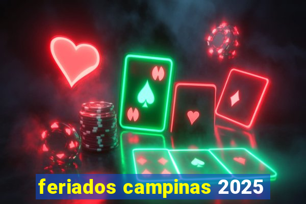 feriados campinas 2025