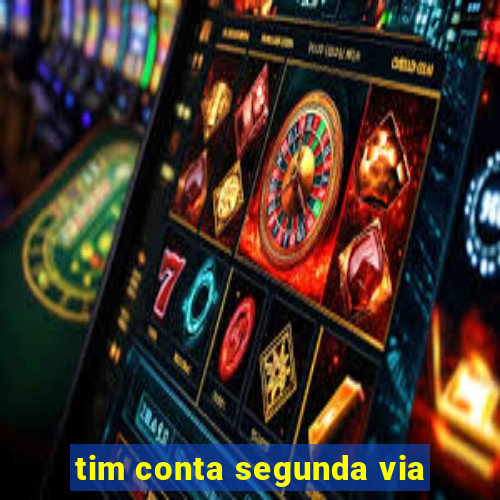 tim conta segunda via