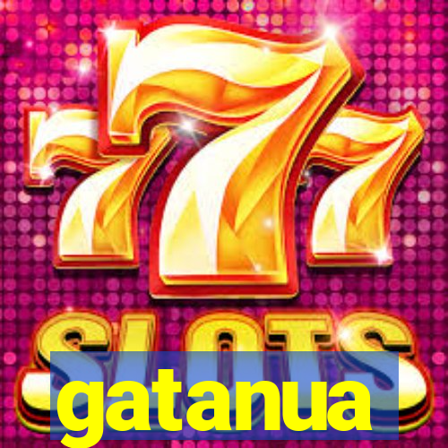 gatanua