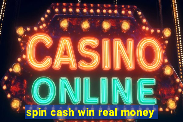 spin cash win real money