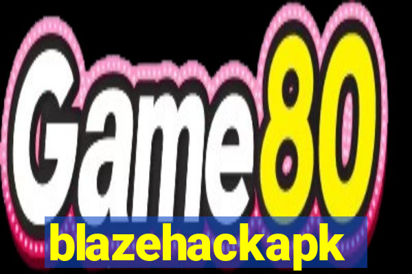 blazehackapk