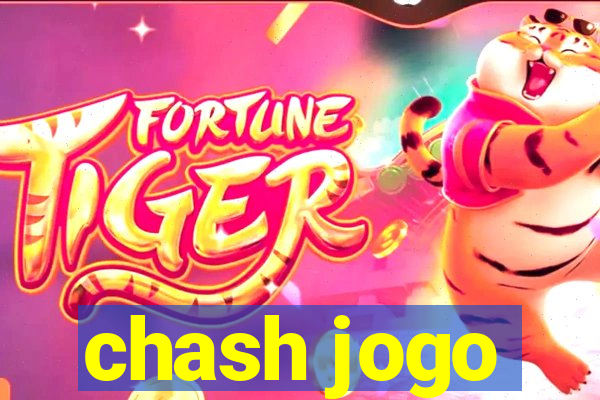 chash jogo